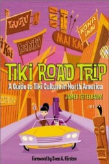 Tiki Road Trip by James Teitelbaum